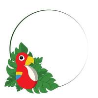 Circle frame with parrot and leaves. Vector.