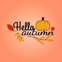 Hello Autumn Typography Text Design with Pumpkin and Leaves vector