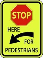 Stop Here For Pedestrians Alternative Sign vector