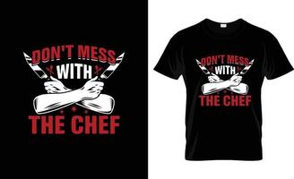 diseño de camisetas de chef, eslogan de camisetas de chef y diseño de ropa, tipografía de chef, vector de chef, ilustración de chef