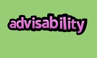 ADVISABILITY writing vector design on a green background