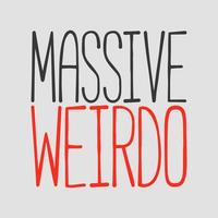 Massive weirdo text art vector