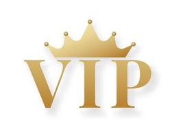 Golden VIP sign or emblem with crown isolated on white background. Symbol of luxury, premium quality, exclusive status, privilege membership, glamour. Elegant vector illustration.
