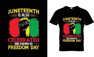 Juneteenth t-shirt design, Juneteenth t-shirt slogan and apparel design, Juneteenth typography, Juneteenth vector, Juneteenth illustration vector