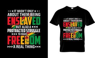 Juneteenth t-shirt design, Juneteenth t-shirt slogan and apparel design, Juneteenth typography, Juneteenth vector, Juneteenth illustration vector