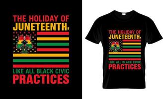 Juneteenth t-shirt design, Juneteenth t-shirt slogan and apparel design, Juneteenth typography, Juneteenth vector, Juneteenth illustration vector