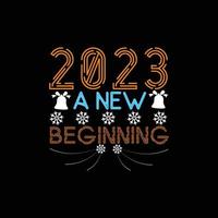 2023 un nuevo comienzo. se puede utilizar para el diseño de moda de camisetas de feliz año nuevo, diseño de tipografía de año nuevo, prendas de juramento de año nuevo, vectores de camisetas, diseño de pegatinas, tarjetas de felicitación, mensajes y tazas