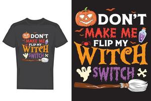 Don't Make me Flip my  Witch Switch vector