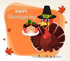 Thanksgiving greeting card with a turkey bird wearing a Pilgrim hat and holding a piece of cake. vector