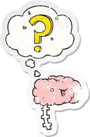 cartoon curious brain and thought bubble as a distressed worn sticker vector