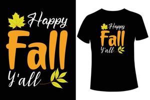 feliz otoño todos ustedes plantilla de diseño de camiseta vector