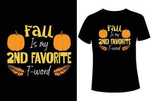 Fall is my 2nd favorite F-word t-shirt design template vector