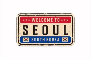 Welcome to Seoul South Korea vintage rusty license plate on a white background, vector illustration