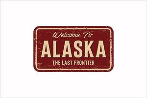 Welcome to Alaska vintage rusty metal sign on a white background, vector illustration