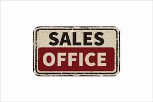 Sales office vintage rusty metal sign on a white background, vector illustration