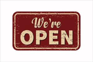 We're open on red vintage rusty metal sign on a white background, vector illustration