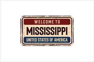 Welcome to Mississippi vintage rusty license plate on a white background, vector illustration
