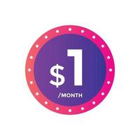 1 dollar USD a month. 1 Dollar price tag label in USD. one dollar Price tag template vector