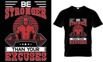 Be stronger fitness t-shirt design graphic. vector