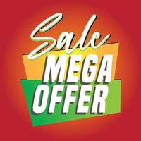 Mega sale offer for promotional use vector