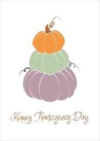 Postcard with pumpkin tower. Autumn illustration in a minimalist style, Happy Thanksgiving. vector