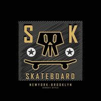 Skateboard illustration typography. perfect for t shirt design vector