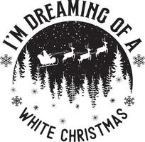 I'm Dreaming Of A White Christmas, Santa, Christmas Holiday, Vector Illustration File