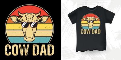Cow Dad Funny Farm Farmer Cow Lover Retro Vintage Father's Day Cow T-shirt Design vector