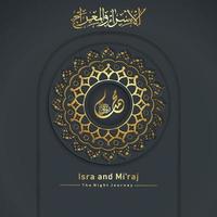 Al-Isra wal Mi'raj Prophet Muhammad calligraphy greeting background template vector