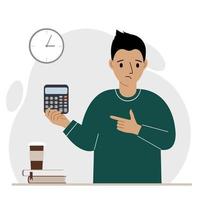 A sad man holds a digital calculator in his hand and gestures, pointing with the finger of his other hand to the calculator. Vector flat illustration