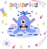 Cute cartoon zodiac monster Aquarius. Against the background of cosmic attributes, stars, shooting star, zodiac sign. Great print for kids clothes. Postcard for congratulations. vector