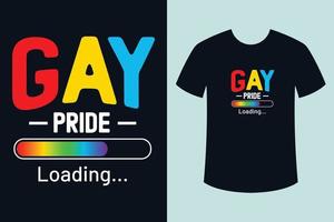 Gay pride loading concept t shirt design for pride month vector
