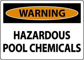 Warning Hazardous Pool Chemicals On White Background vector