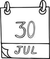 calendario dibujado a mano en estilo garabato. 30 de julio. día internacional de la amistad, mundo contra la trata de personas, fecha. icono, elemento adhesivo para el diseño. planificación, vacaciones de negocios vector