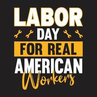 Labor day t shirt design vector