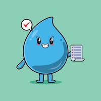 gota de agua de dibujos animados lindo con nota de lista de verificación vector