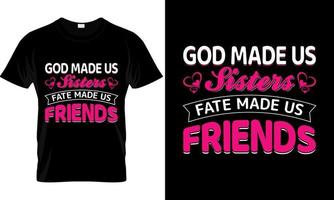 typography SVG t-shirt design,  typography  mug design, t shirt design quotes  typography God made us sisters fate made us friends vector