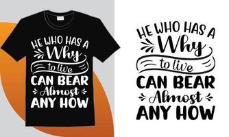 Adventure Typography for print on Demand, typography svg t-shirt design, SVG Cut Files Design Bundle He who has a why to live can bear almost any how vector