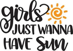 Girls Just Wanna Have Sun 1 vector