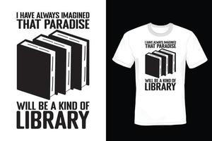 Book lover T shirt design, vintage, typography vector