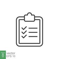 Clipboard checklist icon. Simple outline style. Document with checkmark, business agreement concept. Thin line vector illustration isolated on white background. EPS 10.