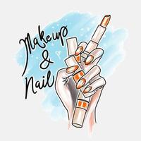 Makeup and nail, handwritten quotes, hand with bright long nails holds lipstick and nail polish vector