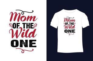 The wild one funny quotes vector t-shirt design