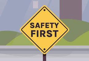 Safety first signboard and first sign, work, safety, caution work hazards, dangel surveillance flat vector illustration.