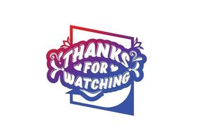 Thanks for watching  typography logo and sticker design vector