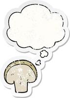 cartoon mushroom slice and thought bubble as a distressed worn sticker vector