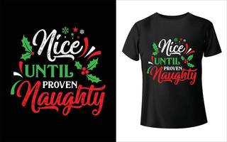 Nice until proven naughty t-shirt design - Vector graphic, typographic poster, vintage, label, badge, logo, icon or t-shirt