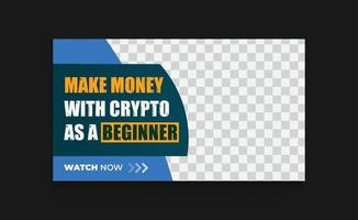 Online business thumbnail design, Crypto  Investment video thumbnail vector creative template