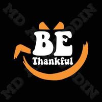 Be Thankful Design vector