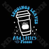 Leggings Leaves And Lattes Please vector